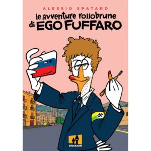 Le avventure rossobrune di Ego Fuffaro
