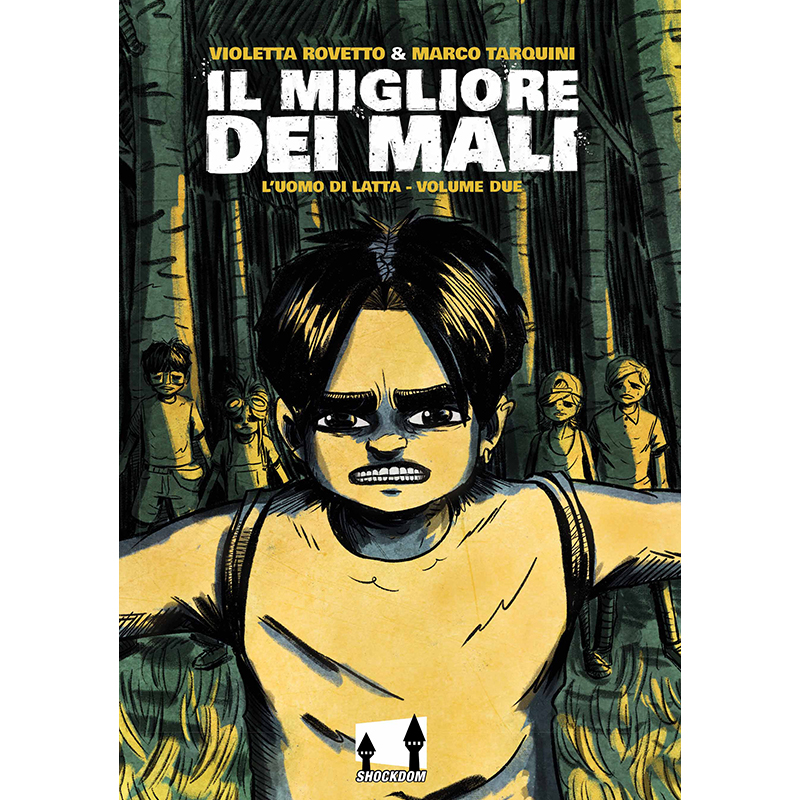 Il migliore dei mali - L’uomo di latta vol. 2